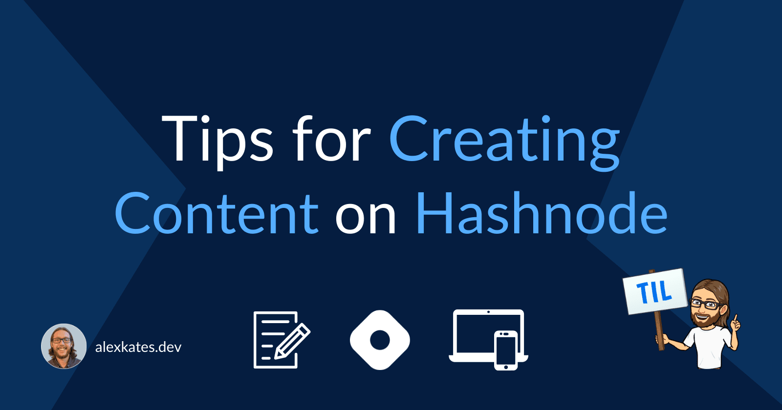 Tips for Creating Content on Hashnode